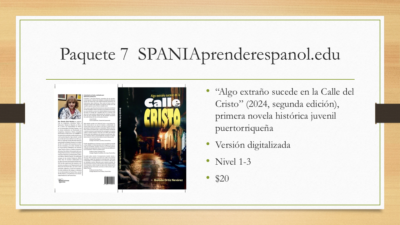 Package 7- novela "Algo extraño sucede en la Calle del Cristo"